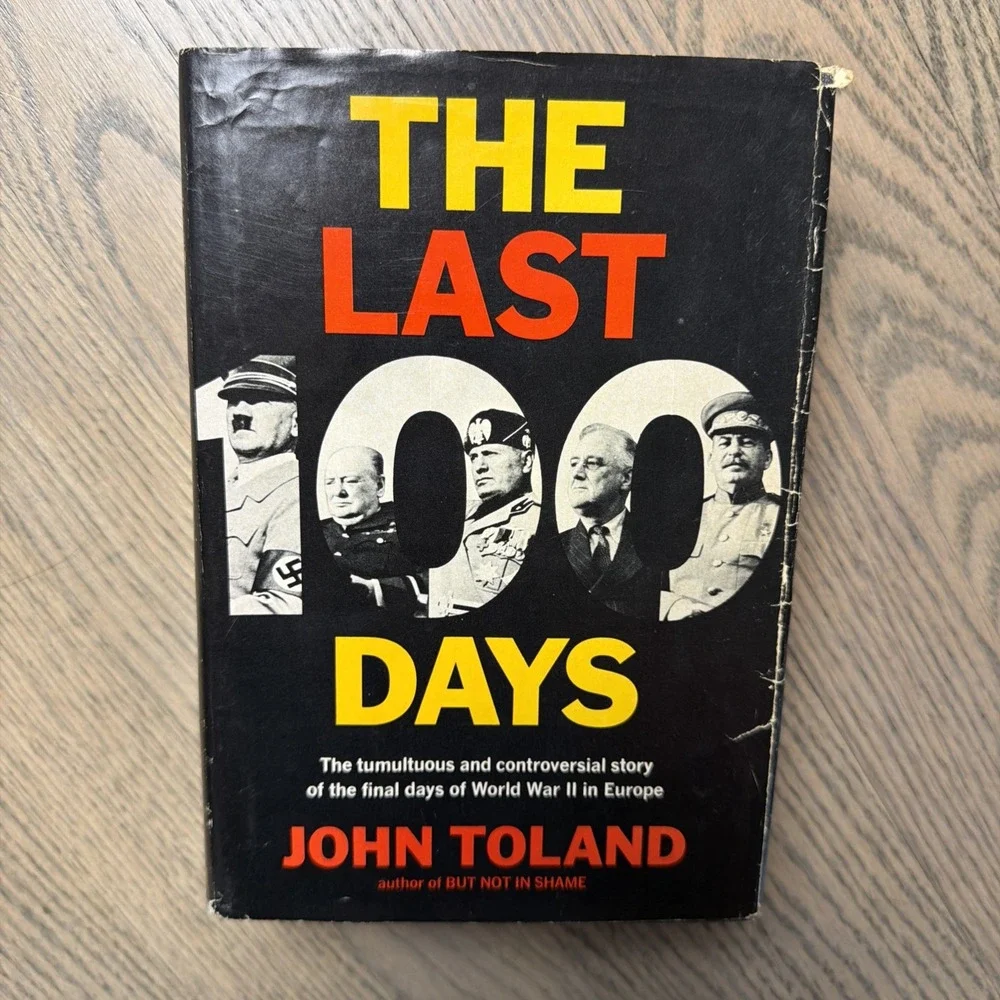 The Last 100 Days‎ by John Toland HCDJ WWII BCE 1966